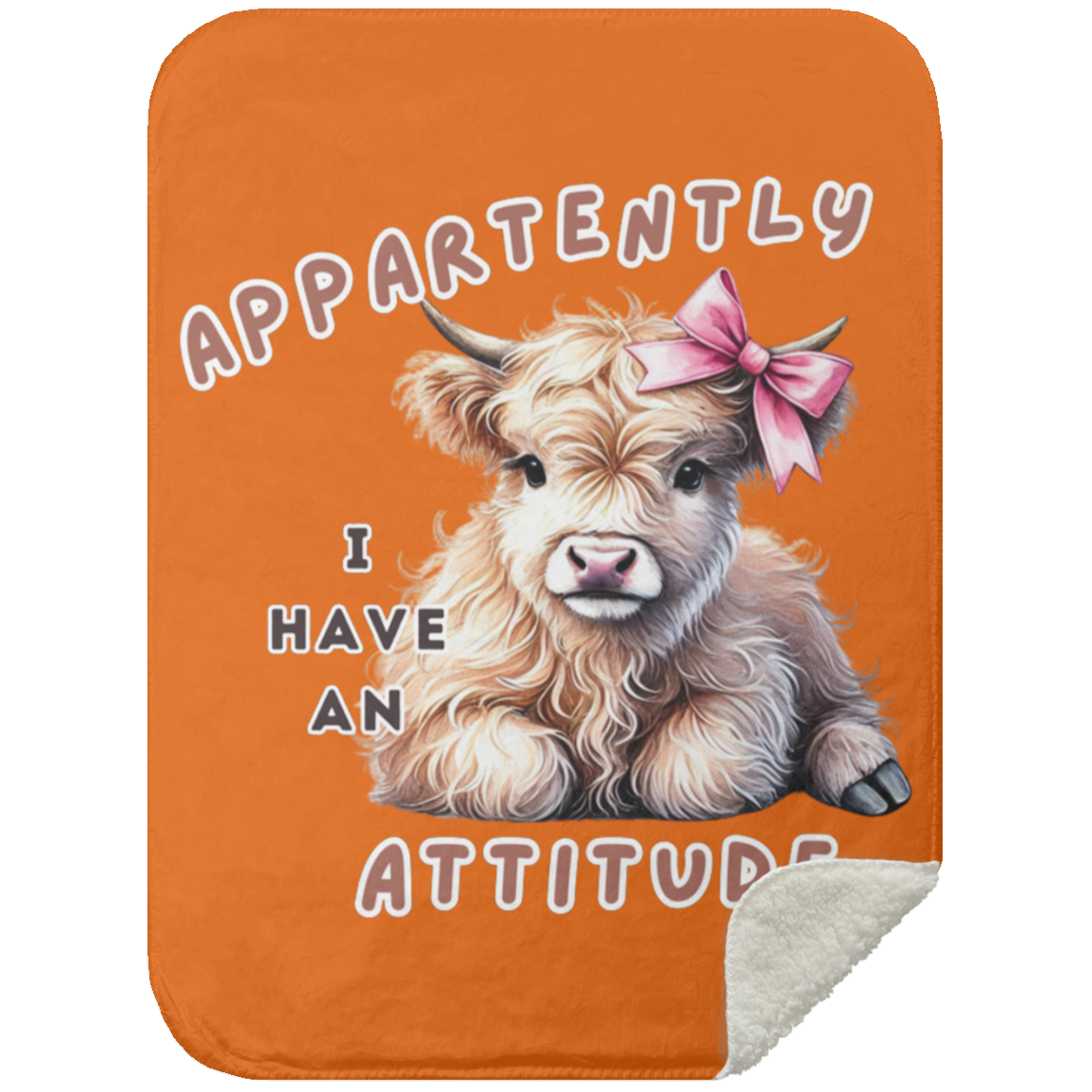 "Apparently I Have an Attitude" Cute Cow Premium Sherpa Blanket