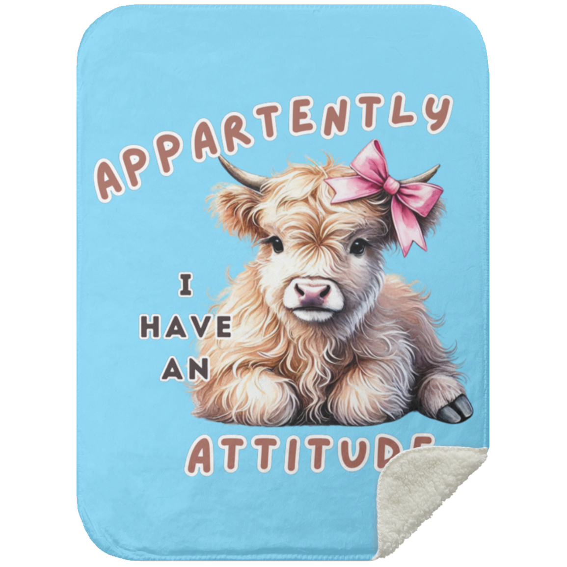 "Apparently I Have an Attitude" Cute Cow Premium Sherpa Blanket