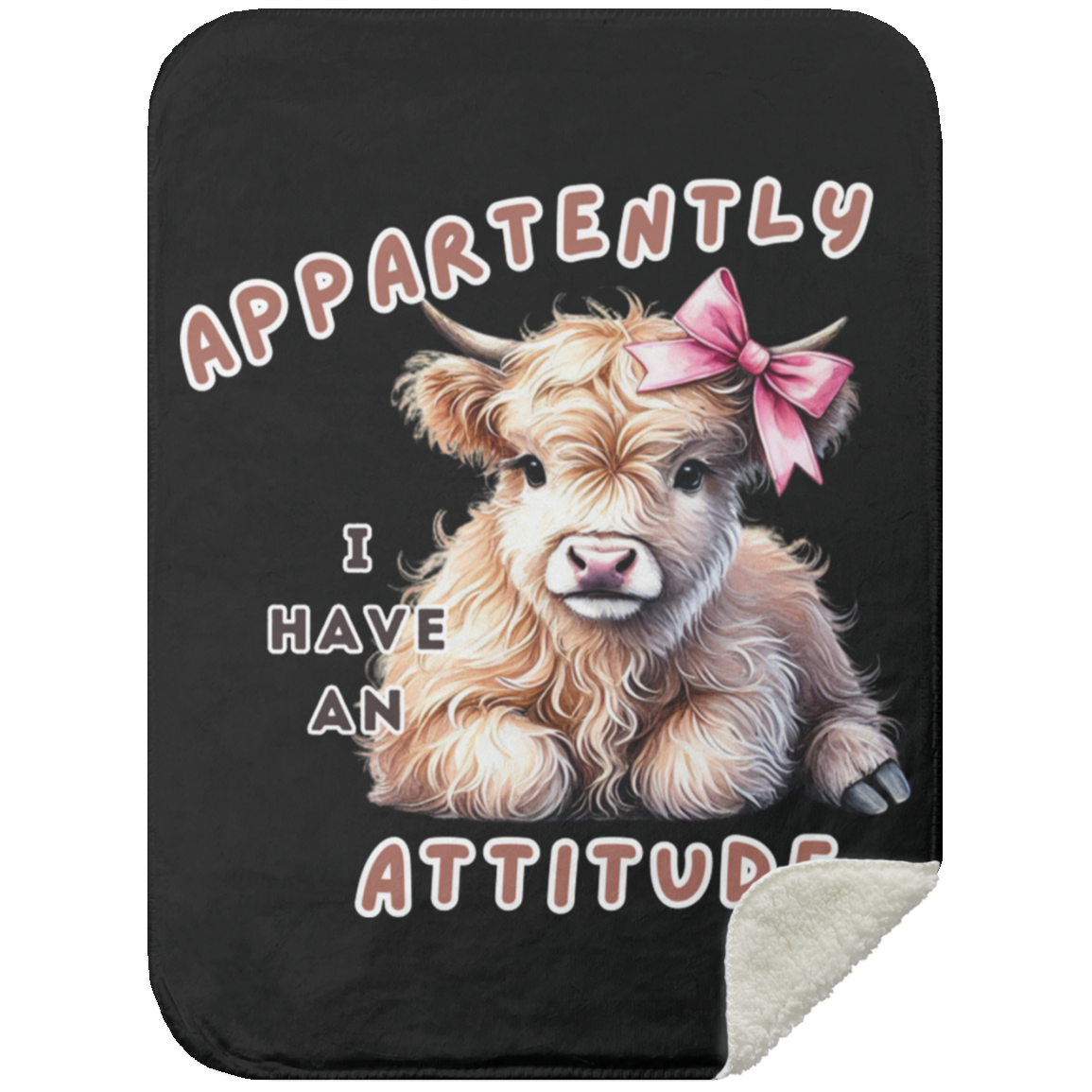 "Apparently I Have an Attitude" Cute Cow Premium Sherpa Blanket