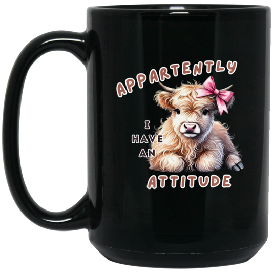 "Apparently I Have an Attitude" Cute Cow Black Mug 15oz Black Mug